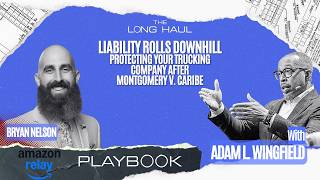 Liability Rolls Downhill — Protecting Your Trucking Company After Montgomery v. Caribe