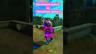 Movement Demon Vs Movement Demon