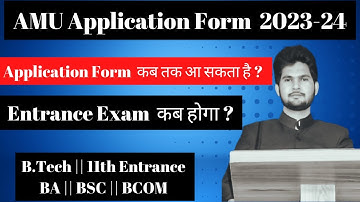 AMU Application Form 2023-24 || AMU Admission 2023-24 || BTech || 11th Entrance || BSC || BA || BCOM