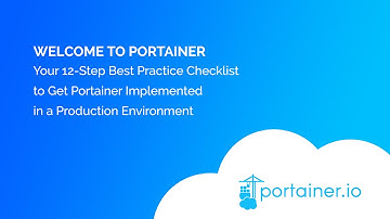 Getting Started with Portainer in Production - 12 Step Checklist