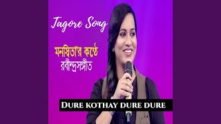 Dure Kothay Dure Dure