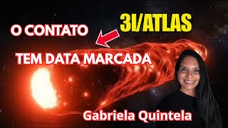 3I ATLAS O CONTATO JA TEM DATA MARCADA E OS CÓDIGOS  NOVA NAVE ALIENÍGENA GABRIELA QUINTELA 