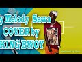 Jay Melody  sawa cover by Kingbwoy #bongoflavour