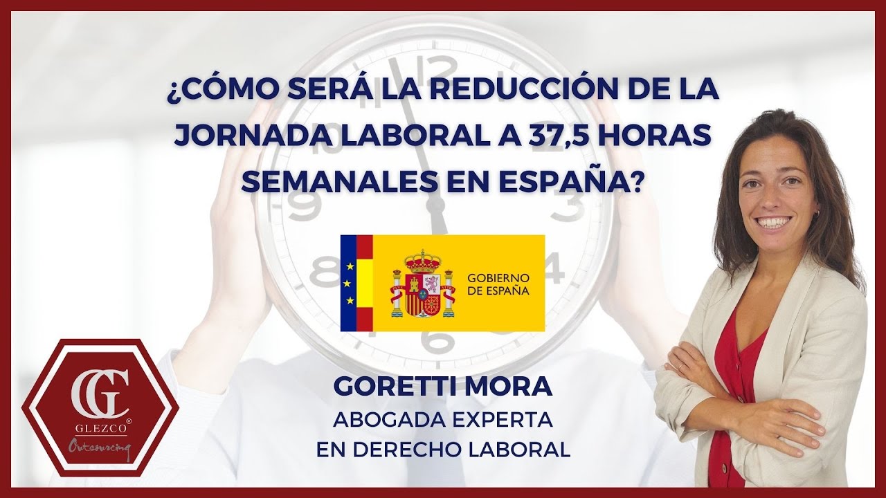 ¿Cómo será la reducción de la jornada laboral a 37,5 horas semanales en ...