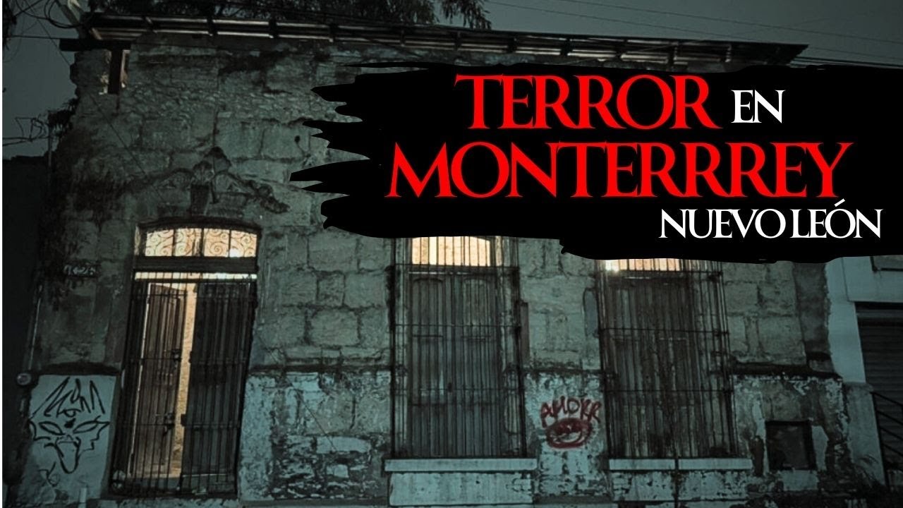 1 HORA de HISTORIAS de TERROR OCURRIDAS en MONTERREY, NUEVO LEÓN