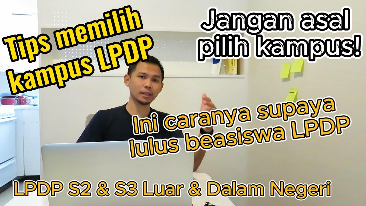Tips Memilih Kampus LPDP - WAJIB dibahas di essay & dipahami biar tidak gagal wawancara