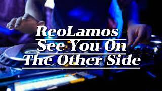 ReoLamos - See You On The Other Side (download link description)
