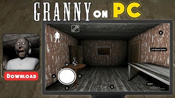How to Play Granny PC Version without Steam