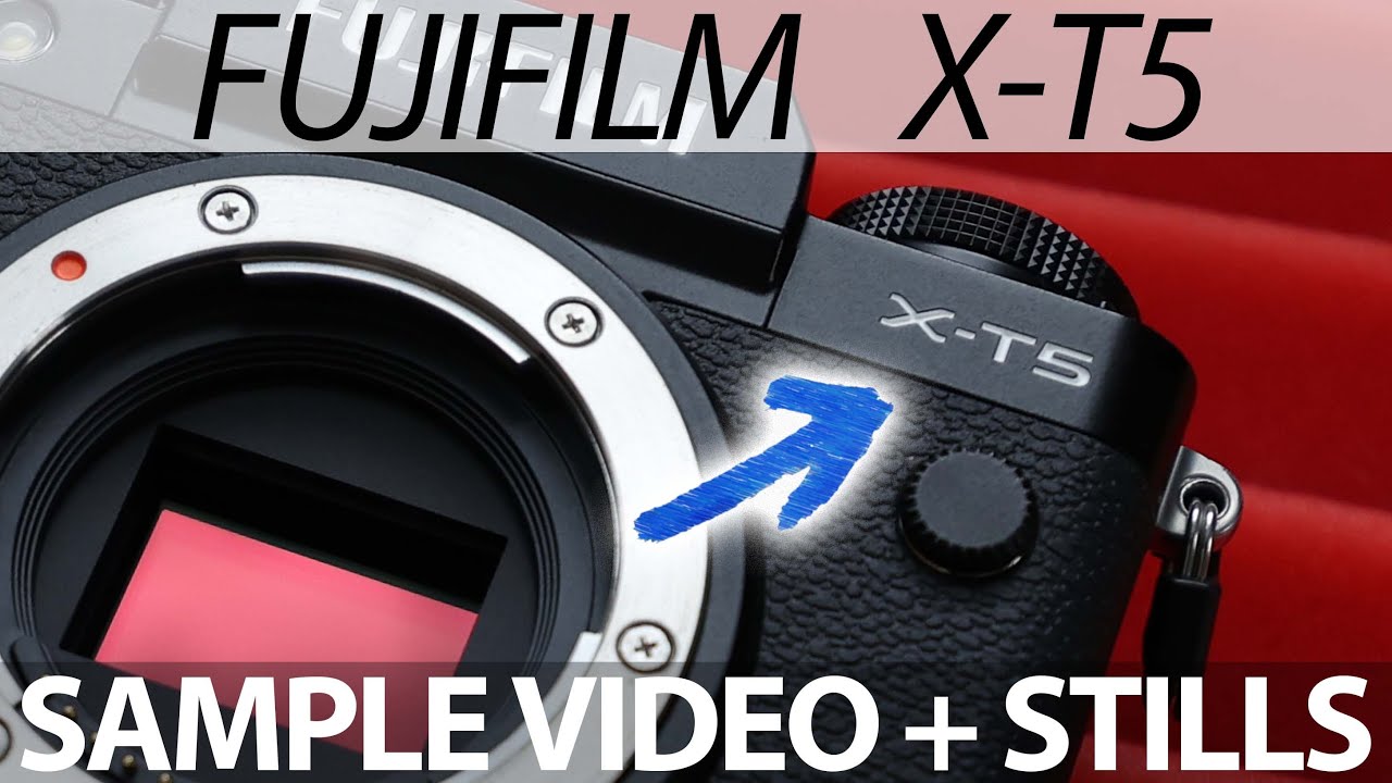 FUJIFILM XT5 Sample Footage & Stills YouTube