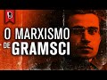 O MARXISMO DE GRAMSCI | Daniela Mussi