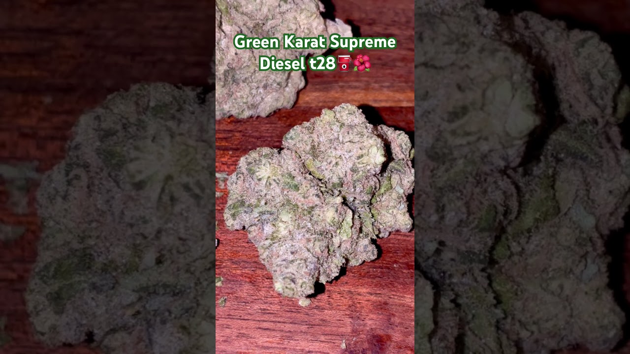 Green Karat Supreme Diesel ⛽️ t28 🌺 