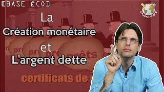 [BE] La création monétaire et l'argent dette