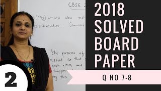 QNo.7&8-2018 CBSE SAMPLE SOLVED CHEMISTRY  PAPER| CLASS 12 |tricks|