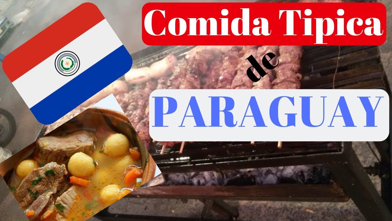 Top 10 platillos tipicos de Paraguay | Comida paraguaya - YouTube