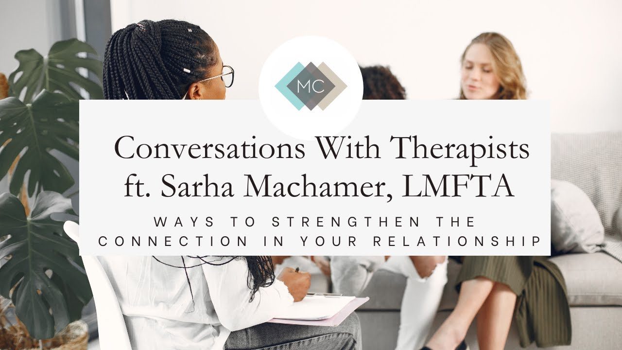 Conversations With Therapists: Ways to Strengthen your Relationship ...