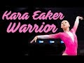 Kara Eaker II Warrior