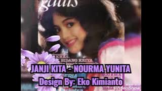 JANJI KITA (LIRIK) - NOURMA YUNITA @EkoKimianto
