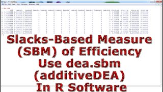 Slacks-Based Measure (SBM) of Efficiency Use dea.sbm (additiveDEA) With (In) R Software