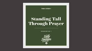 Standing Tall Through Prayer - Daily Devotion