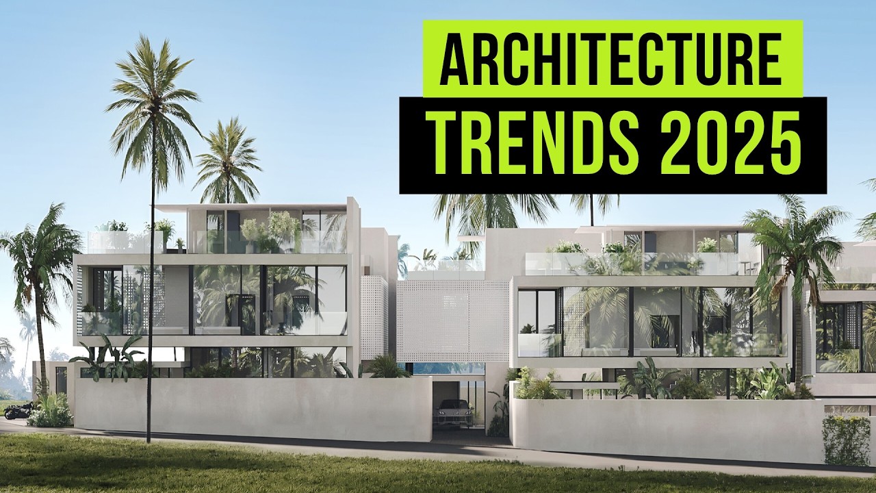 Top Architecture Trends of 2025: What's Shaping the Future? - YouTube