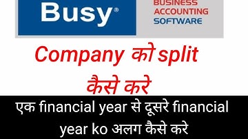 How to Split Company in Busy|| Split Company Data Year Wise in Busy ||Updated Video