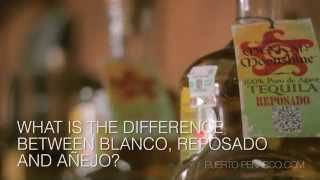 What is the difference between Blanco, Reposado and Añejo Tequila?