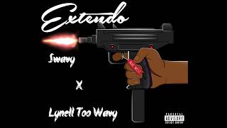 Swavy X Ly Too Wavy - Extendo [Prod. Sdotfire]