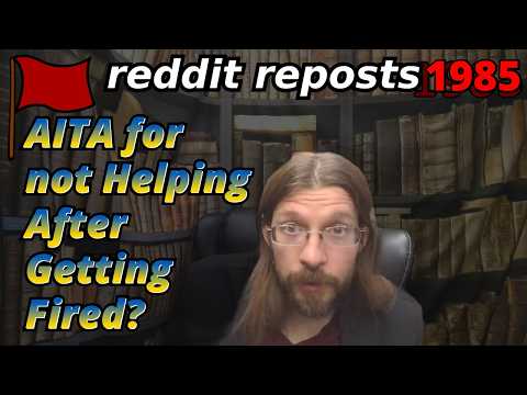 AITA for not Helping After Getting Fired?| 3 Stories | Tales Tea Trouble 1985