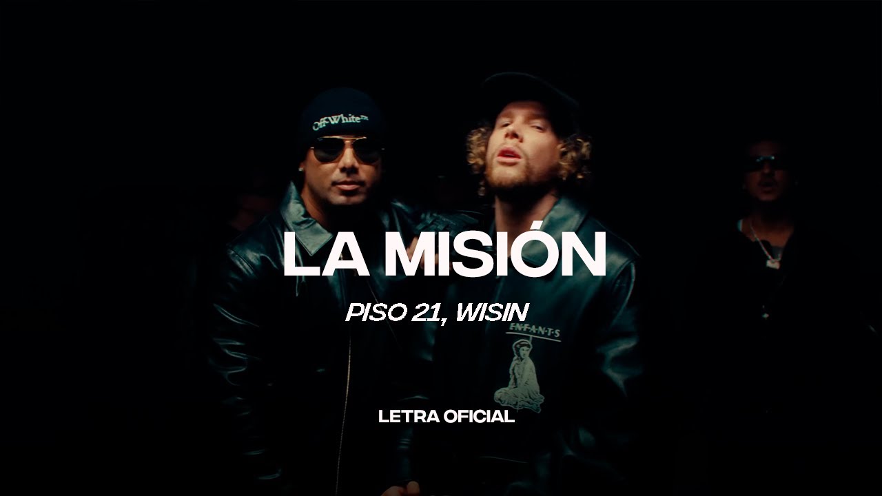 Piso 21, Wisin - La Misión (Lyric Video) | CantoYo
