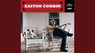 Video thumbnail of "Easton Corbin - Someday When I'm Old"
