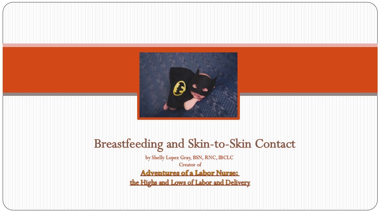 FOR PATIENTS Breastfeeding and SkintoSkin Contact YouTube