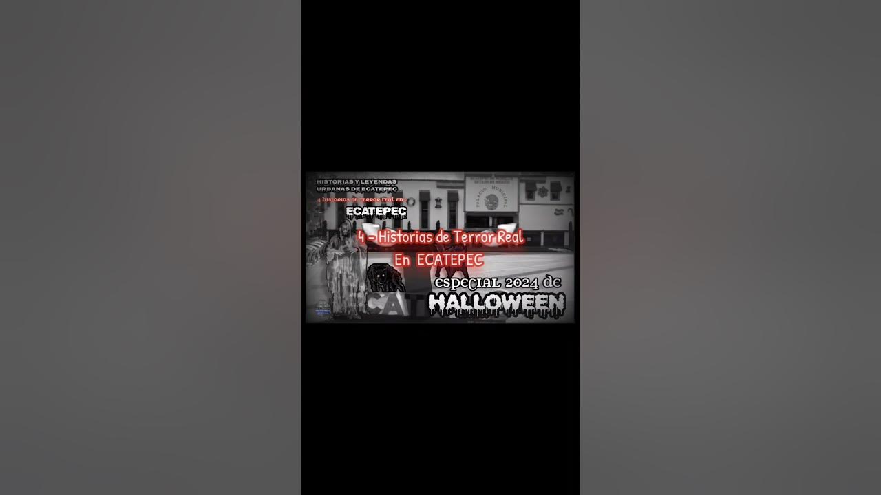 ESPECIAL DÍA DE MUERTOS 2024. ( HALLOWEEN ) 😳😲😱 ecaterrorparanormal 