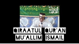 Download Lagu Mu'allim Ismail ||| Qiraatul Qur'an karim MP3