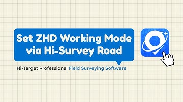Set ZHD Working Mode via Hi-Survey Road