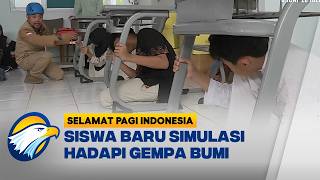 MPLS Berbeda! Siswa Baru SIT Aulady Belajar Hadapi Gempa Bumi | Selamat Pagi Indonesia