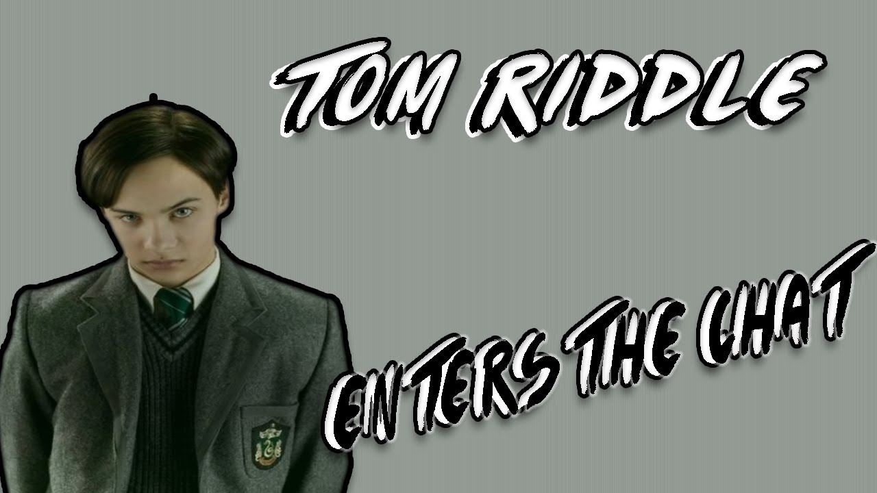 Tom Riddle has entered the chat - YouTube