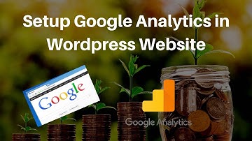 Hoe Google Analytics in te stellen & te installeren op WordPress Website
