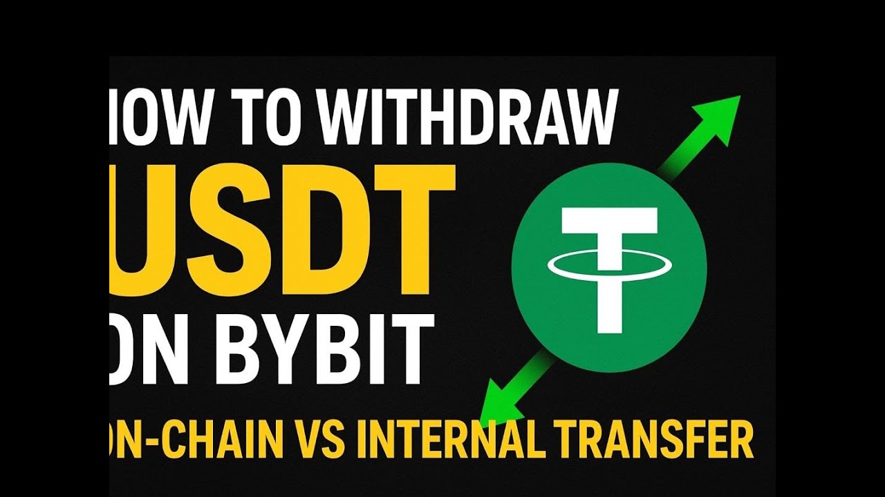 How to Withdraw USDT on Bybit | On-chain vs Internal Transfer Explained