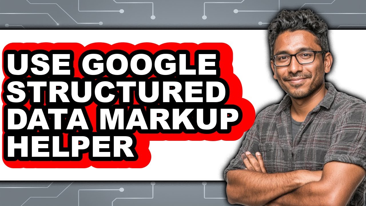 How to Use Google Structured Data Markup Helper (only Way) - YouTube