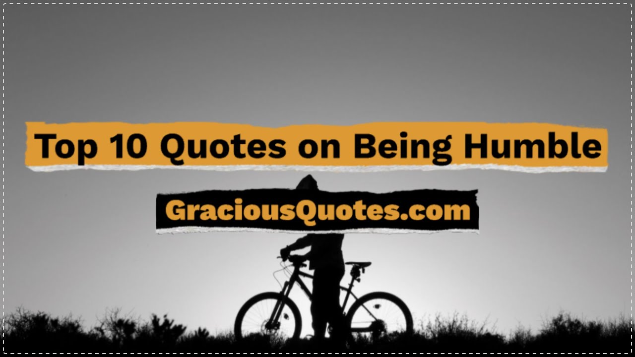 83 Inspirational Quotes On Being Humble (Humility)