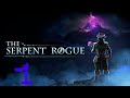 The Serpent Rogue № 1 стрим