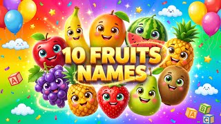 🍎 Learn 10 Fruits Names for Kids | Fun 3D Cartoon Fruits | Nursery Learning Video 