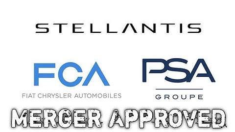FCA & PSA Stellantis Merger