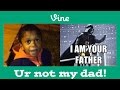 VINE - You're Not My Dad Star Wars (MUST WATCH)