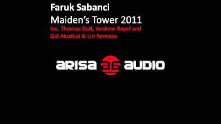 Faruk Sabanci - Maiden'S Tower 2011 (Gal Abutbul & Liri Remix) [Arisa Audio]