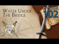 Water Under the Bridge | Ep. 102: 5 Nights At Nom Noms, Ruin! Session 1 | Pathfinder 2e