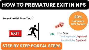 NPS Premature Exit: Volledig uittredingsproces | NPS Premature Exit vóór 60