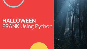 Halloween Prank Using Python | Python Project