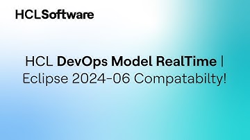 HCL DevOps Model RealTime - Sprint Demo 12.1 - 2. Eclipse 2024-06 Compatibility