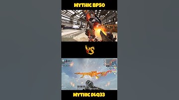 Mythic DLQ33 vs Mythic BP50 CODM #callofdutymobile